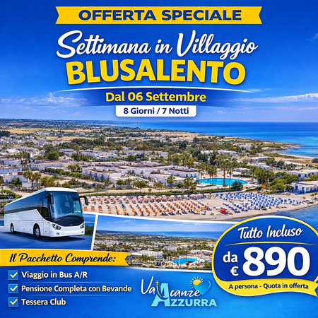 06 SETTEMBRE 2026 VILLAGGIO BLU SALENTO 8 GIORNI