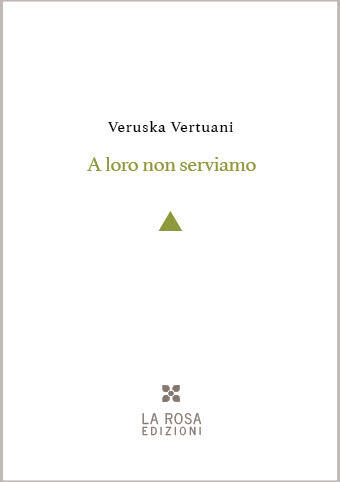 Veruska Vertuani - A loro non serviamo