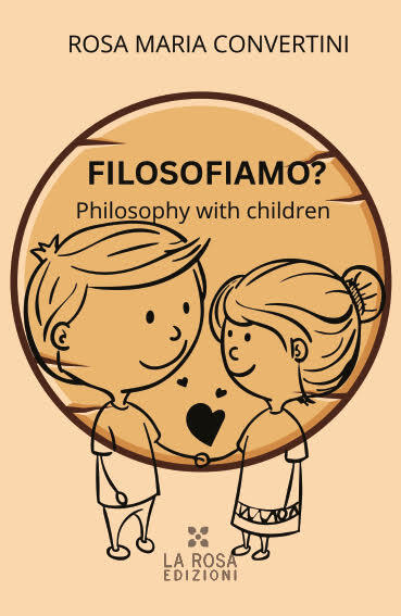 Rosa Maria Convertini - Filosofiamo?