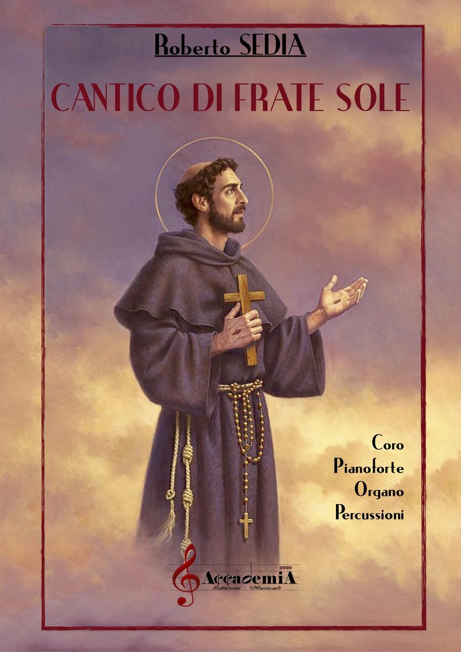 CANTICO DI FRATE SOLE (Coro 4 Voci) - Roberto Sedia