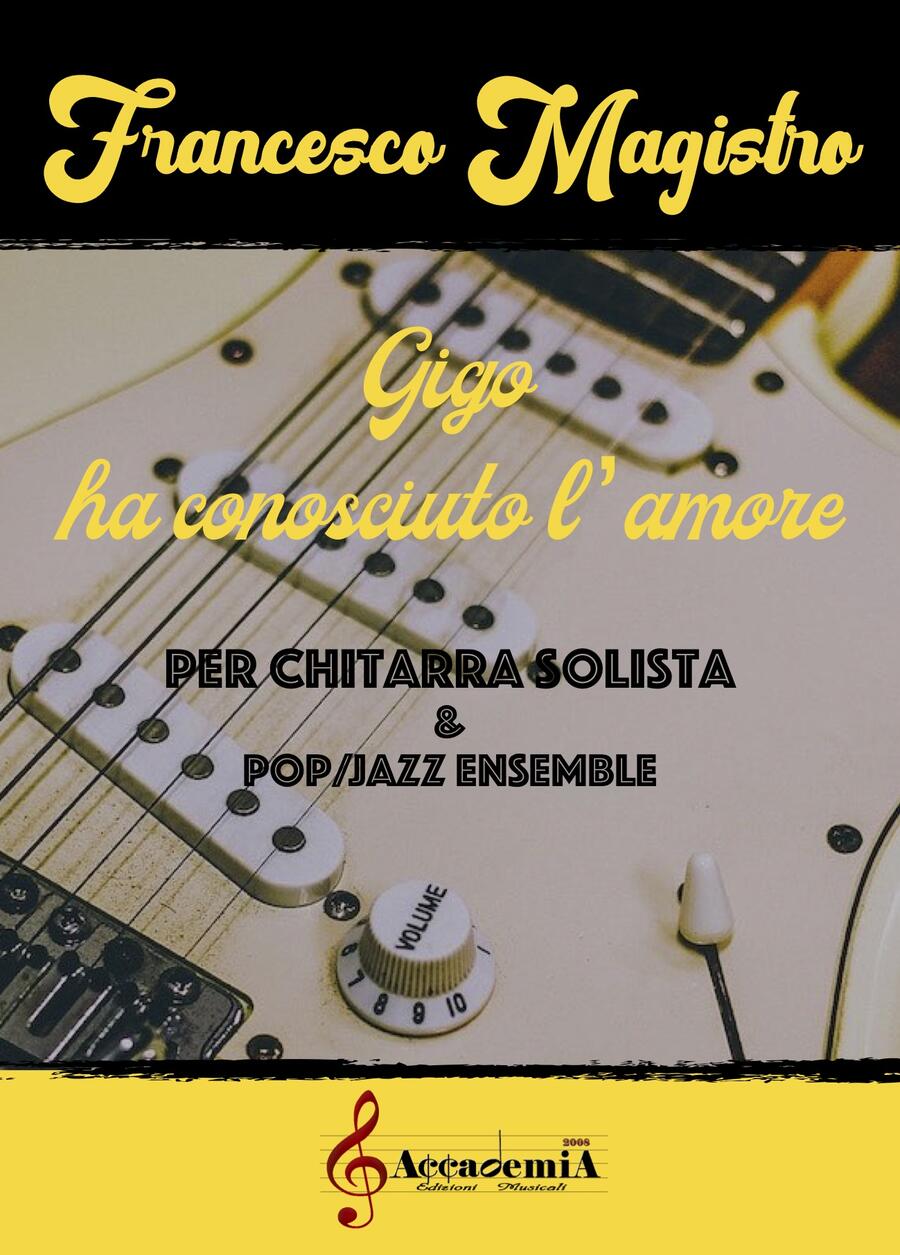 GICO HA CONOSCIUTO L'AMORE (Ensemble Pop-Jazz) - Francesco Magistro