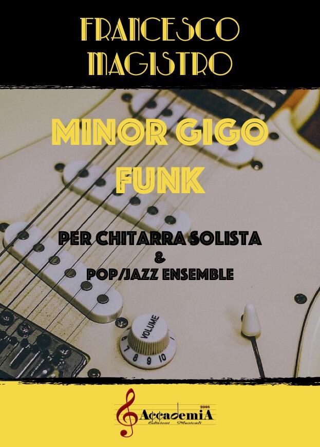 MINOR GICO FUNK (Ensemble Pop-Jazz) - Francesco Magistro