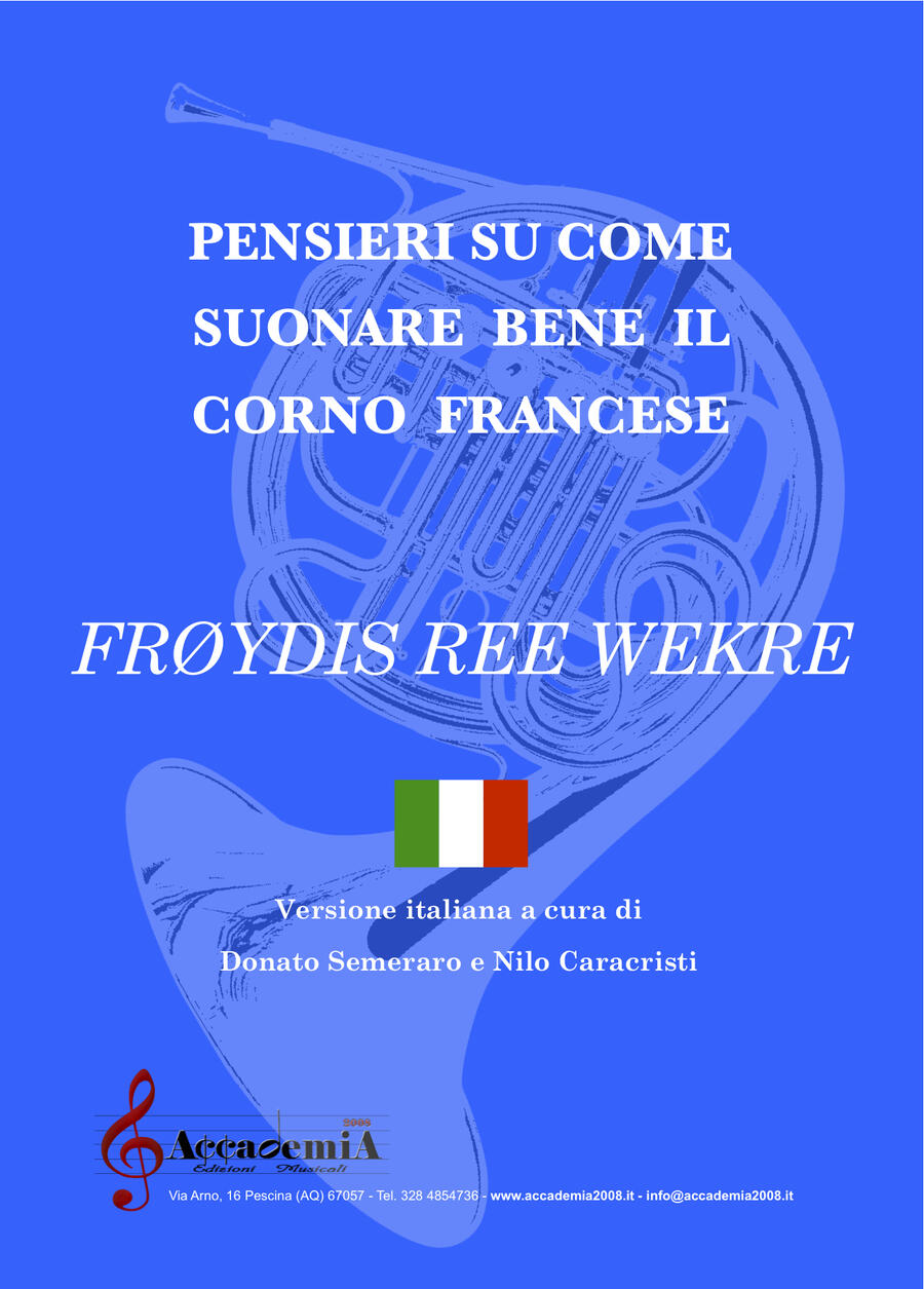 PENSIERI SU COME SUONARE BENE IL CORNO FRANCESE (Metodo per Corno) - Froydis Ree Wekre / Nilo Caracristi / Donato Semeraro