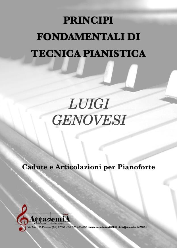 PRINCIPI FONDAMENTALI DI TECNICA PIANISTICA (Metodo per Pianoforte) - Luigi Genovesi