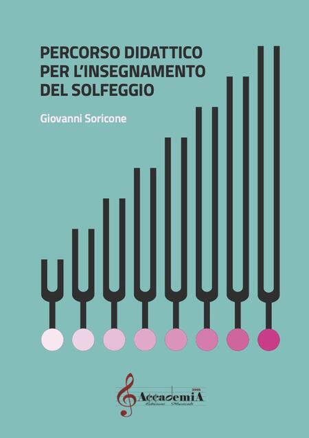 PERCORSO DIDATTICO PER L’INSEGNAMENTO  DEL SOLFEGGIO (Metodo Solfeggio) - Giovanni Soricone