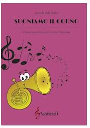 SUONIAMO IL CORNO (Metodo per Corno) - Davide Dell'Oglio