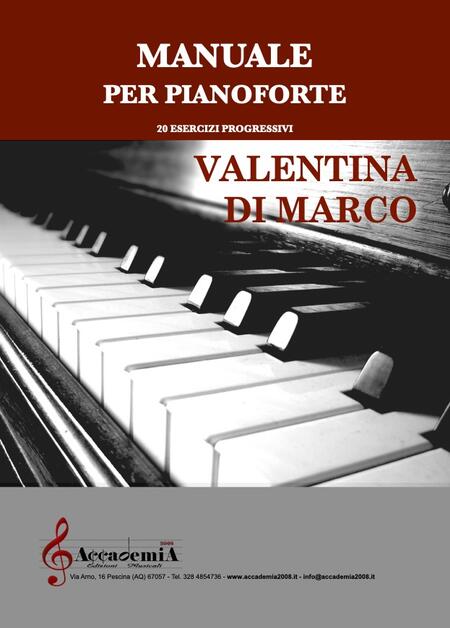 MANUALE PER PIANOFORTE (Metodo per Pianoforte) - Valentina Di Marco