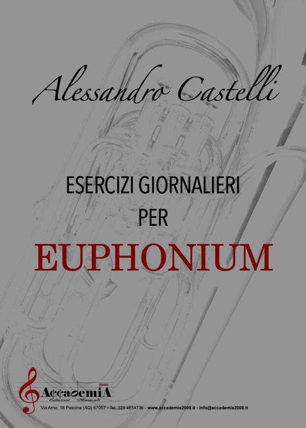 ESERCIZI GIORNALIERI PER EUPHONIUM (Metodo per Euphonium) - Alessandro Castelli 