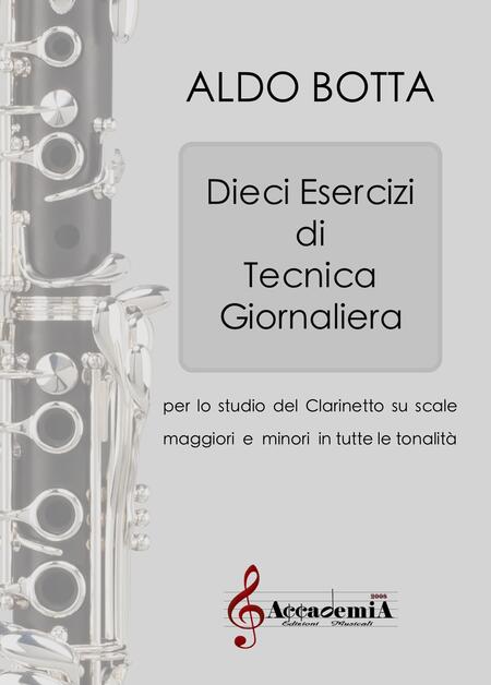 DIECI ESERCIZI DI TECNICA GIORNALIERA (Metodo per Clarinetto) - Aldo Botta