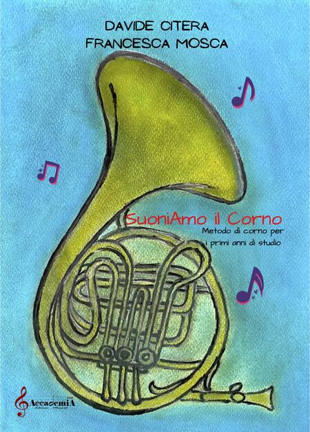 SUONIAMO IL CORNO (metodo per Corno) - Davide Citera