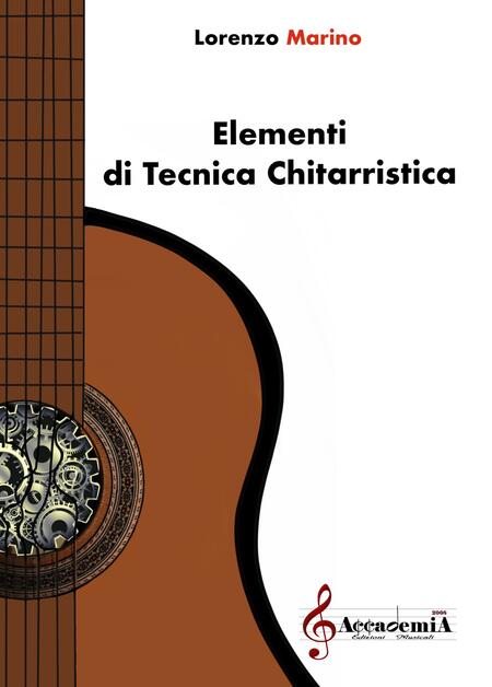 ELEMENTI DI TECNICA CHITARRISTICA (Metodo per Chitarra) - Lorenzo Marino