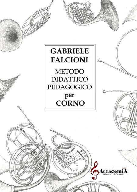 METODO DIDATTICO PEDAGOGICO PER CORNO (Metodo per Corno) - Gabriele Falcioni