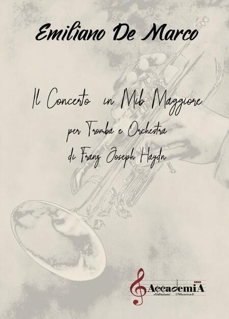 IL CONCERTO IN MIb MAGGIORE PER TROMBA E ORCHESTRA  DI FRANZ JOSEPH HAYDN (Trattato Musicale) - Emiliano De Marco