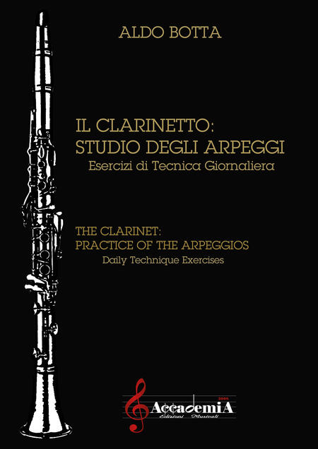 IL CLARINETTO:STUDIO DEGLI ARPEGGI (Metodo per Clarinetto) - Aldo Botta