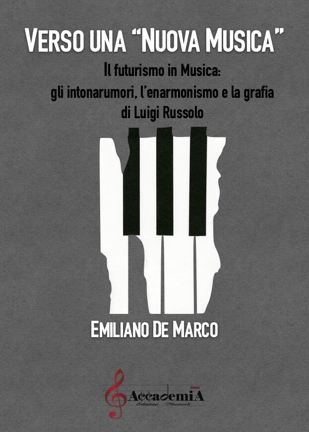 VERSO UNA NUOVA MUSICA (Trattato Musicale) - Emiliano De Marco