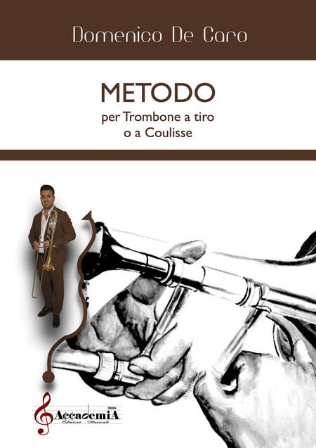 METODO PER TROMBONE A TIRO O A COULISSE (Metodo per Trombone) - Domenico De Caro