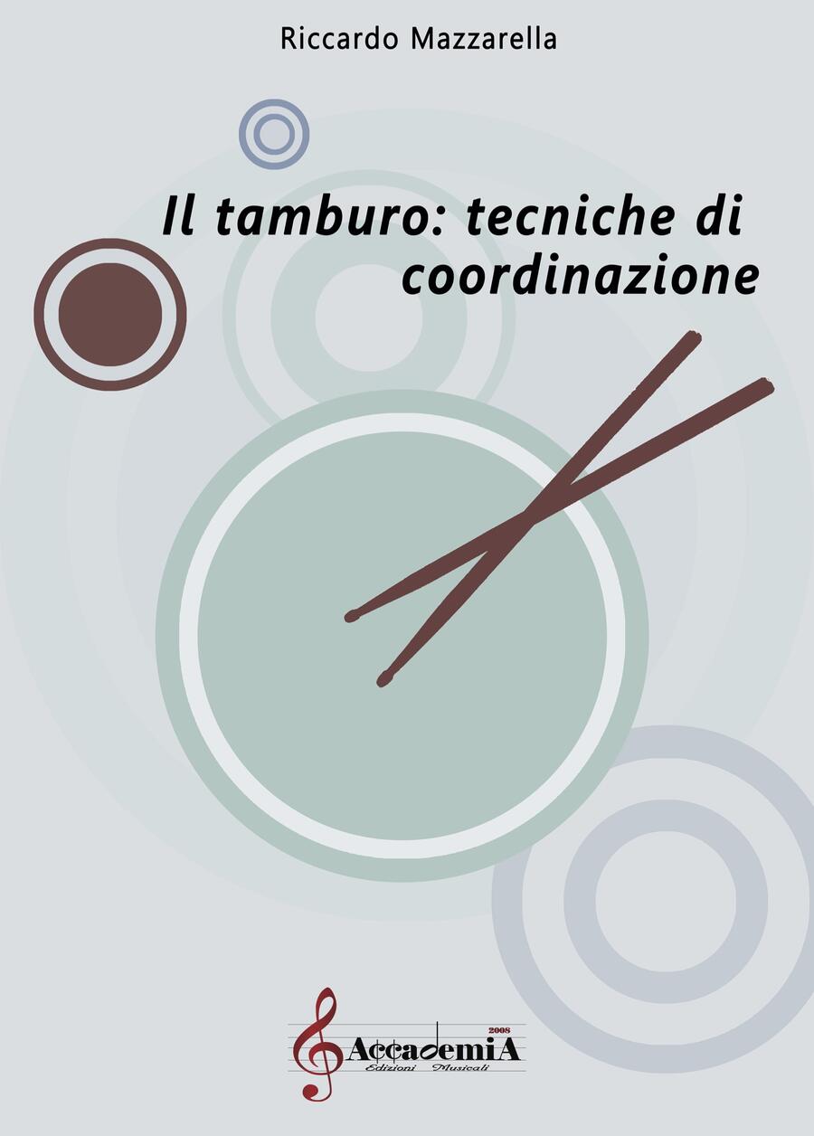 IL TAMBURO: TECNICA DI COORDINAZIONE (Metodo per Percussioni) - Riccardo Mazzarella