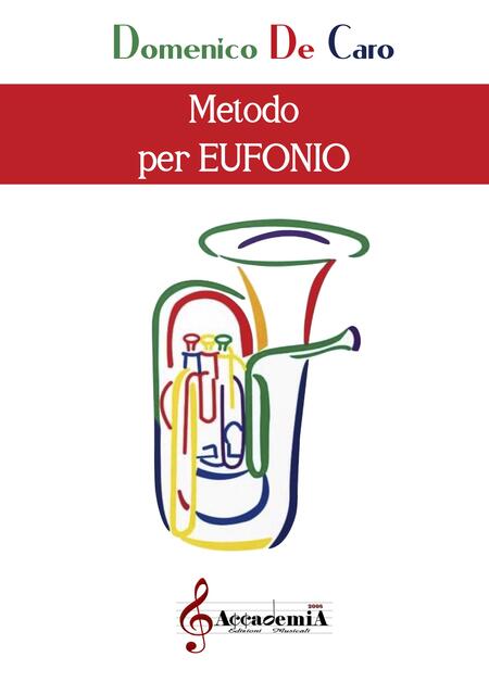 METODO PER EUFONIO (Metodo per Euphonium) - Domenico De Caro