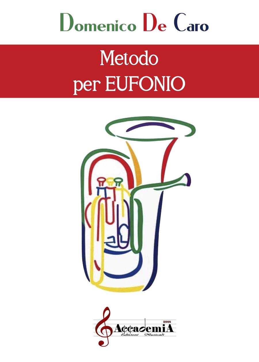 METODO PER EUFONIO (Metodo per Euphonium) - Domenico De Caro