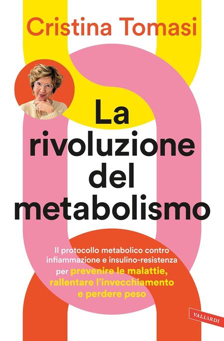 La rivoluzione del metabolismo -  Cristina Tomasi