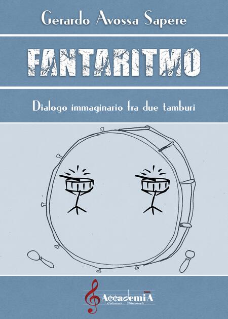 FANTARITMO (Metodo per Percussioni) - Gerardo Avossa Sapere