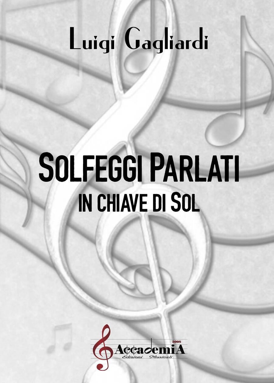 SOLFEGGI PARLATI IN CHIAVE DI SOL (Metodo di Solfeggio) - Luigi Gagliardi