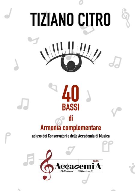 40 BASSI DI ARMONIA COMPLEMENTARE (Metodo di Teoria e solfeggio) - Tiziano Citro
