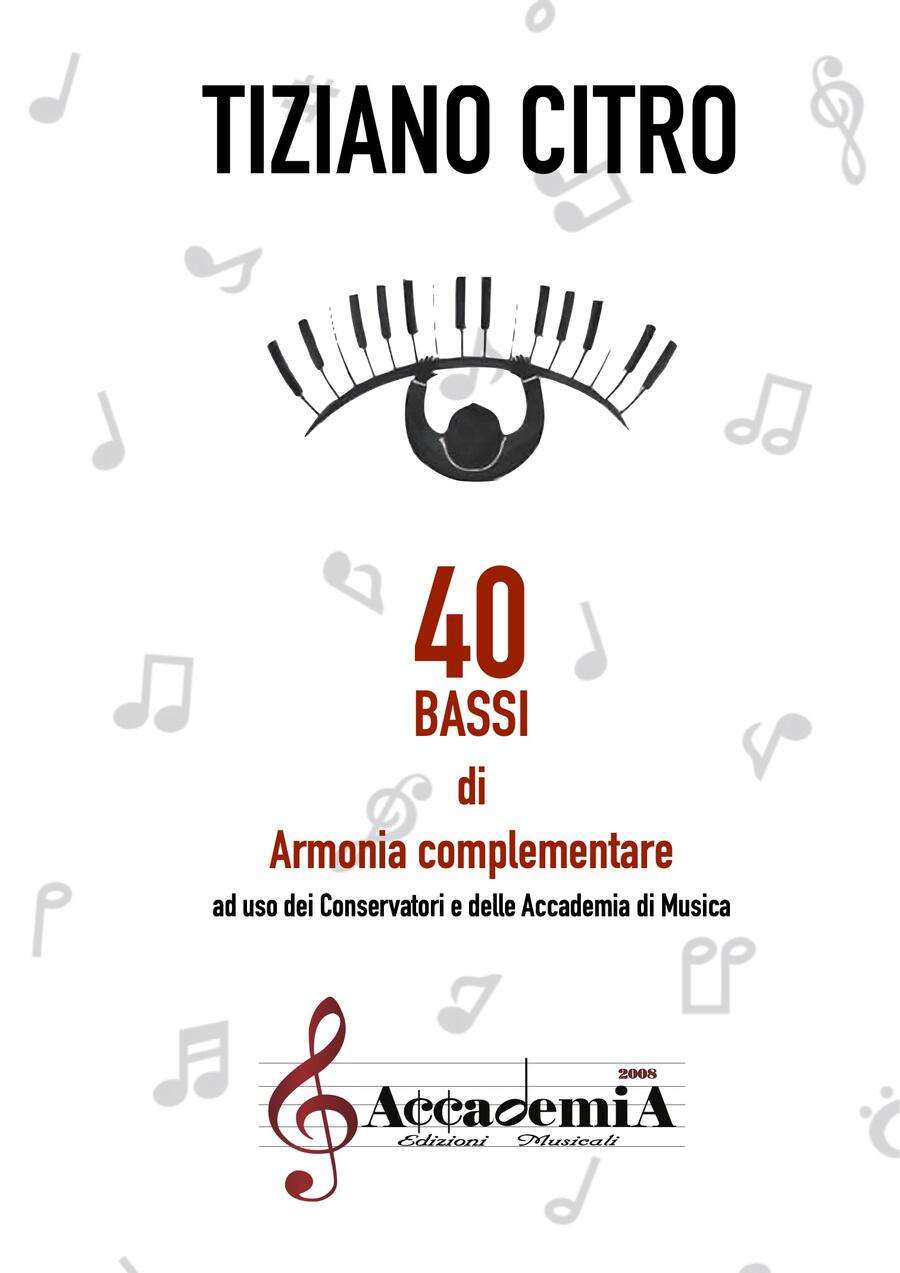 40 BASSI DI ARMONIA COMPLEMENTARE (Metodo di Teoria e solfeggio) - Tiziano Citro