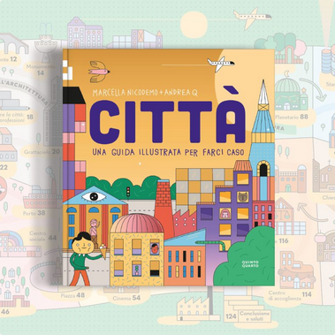 Città. Una guida illustrata per farci caso