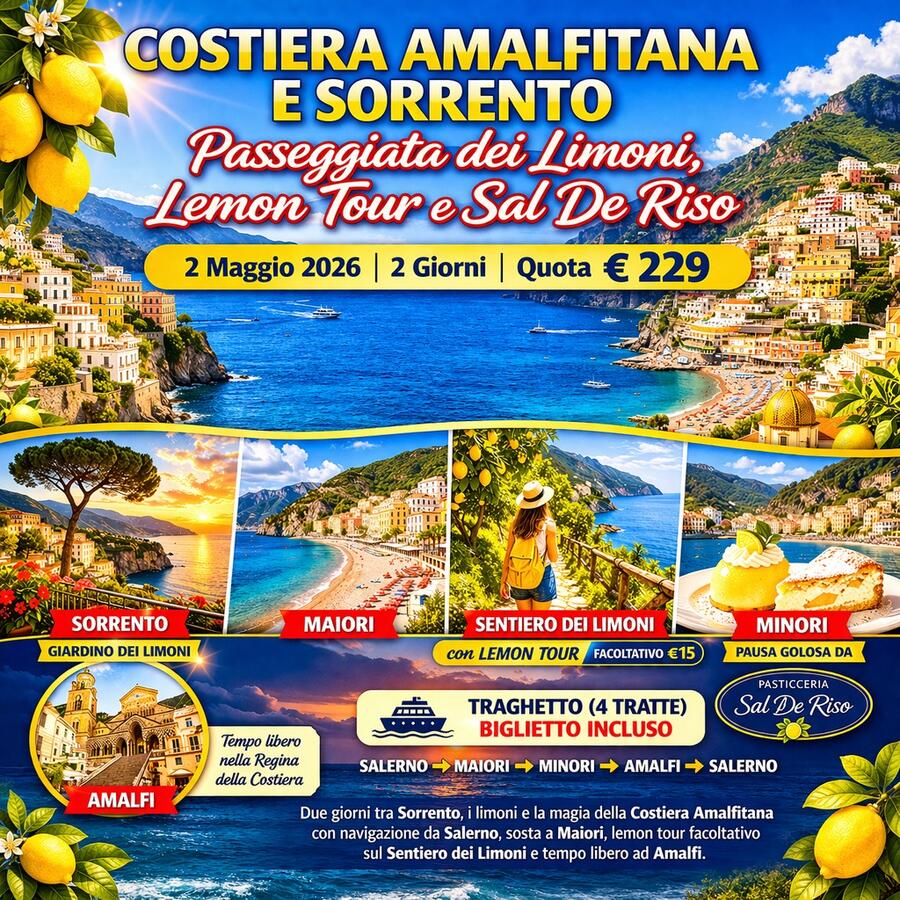 02 MAGGIO 2026 2 GIORNI SORRENTO & COSTIERA AMALFITANA