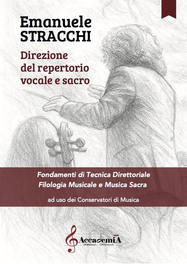 DIREZIONE DEL REPERTORIO VOCALE E SACRO (Metodo di Direzione) - Emanuele Stracchi