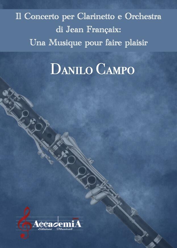 IL CONCERTO PER CLARINETTO IN ORCHESTRA (Trattato Musicale) - Danilo Campo