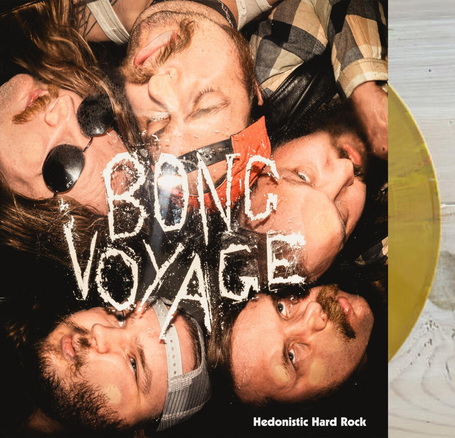 BONG VOYAGE - HEDONISTIC HARD ROCK -