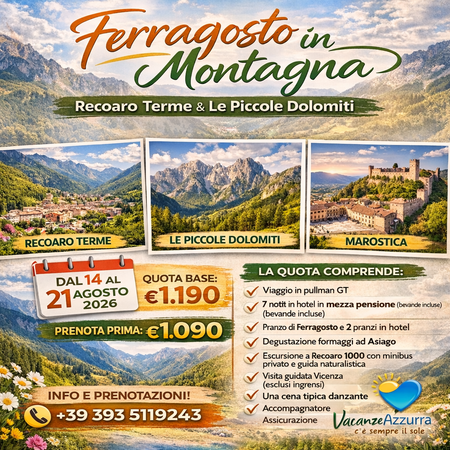 14 AGOSTO 2026 FERRAGOSTO RECOARO TERME E LE PICCOLE DOLOMITI