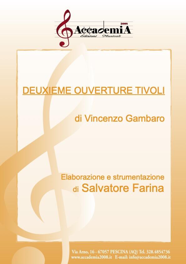 DEUXIEME OUVERTURE TIVOLI Ouverture (Per Banda) - Salvatore Farina / Vincenzo Gambaro