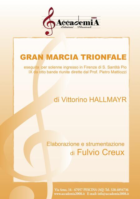 GRAN MARCIA TRIONFALE (Per Banda) - Fulvio Creux / Viktorin Hallmayer