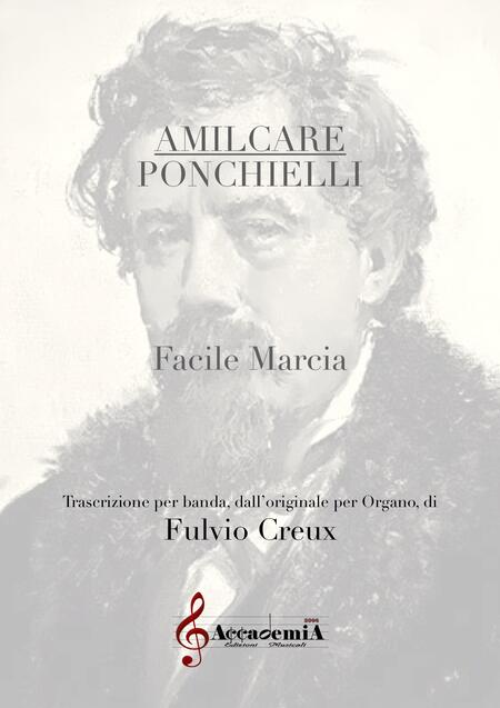FACILE MARCIA (Per Banda) - Fulvio Creux / Amilcare Ponchielli