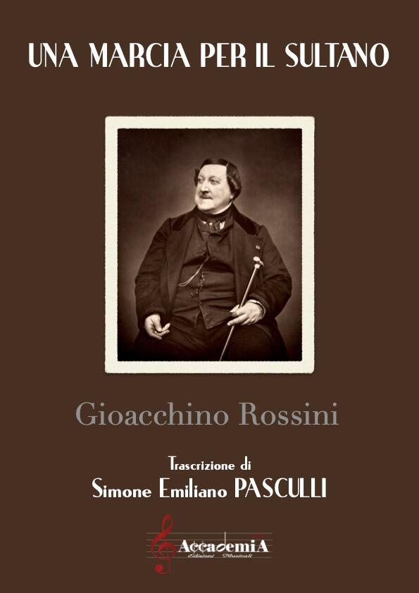 MARCIA PER IL SULTANO (Per Banda) - Simone Emiliano Pasculli / Gioachino Rossini