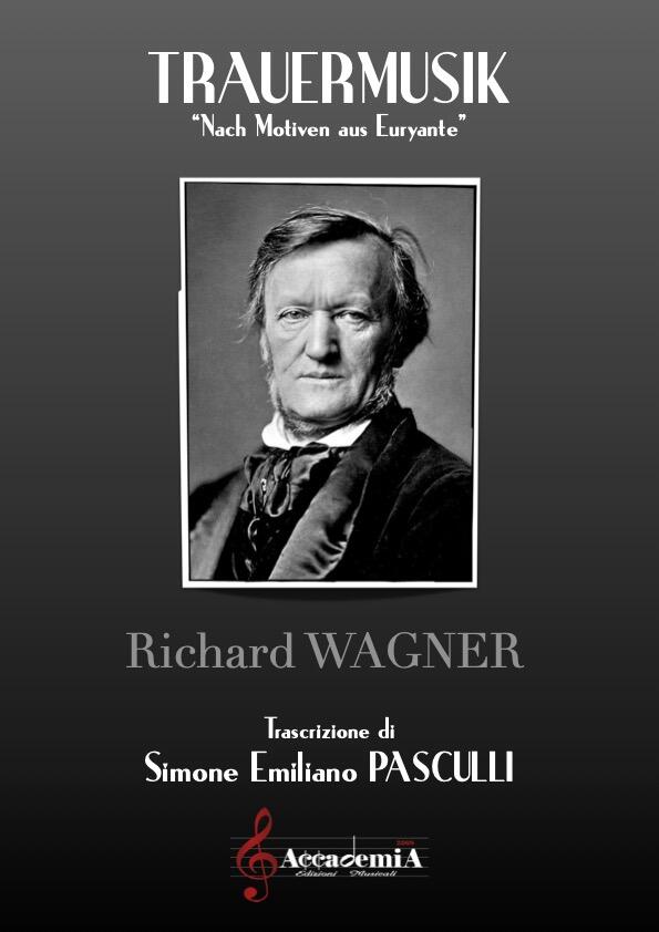 TRAUERMUSIK "Nach Motiven aus Euryanthe" (Per Banda) - Simone Emiliano Pasculli / Richard Wagner