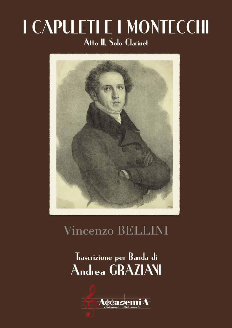 I CAPULETI E I MONTECCHI (Per Banda) - Andrea Graziani / Vincenzo Bellini