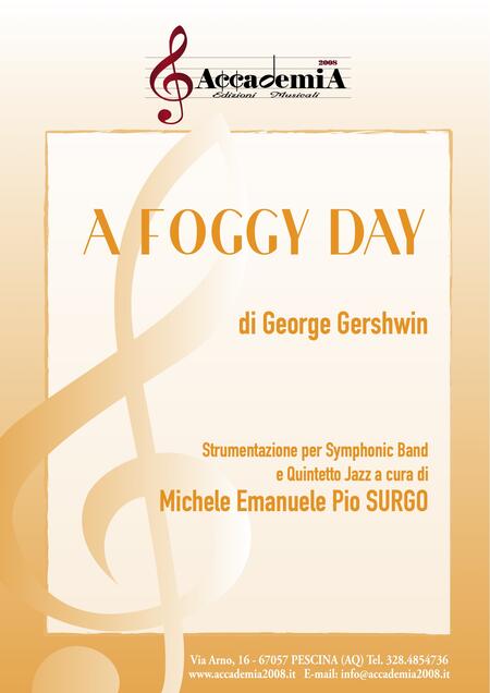 A FOGGY DAY (Per Banda e Quintetto Jazz) - Michele Emanuele Pio Surgo / George Gershwin