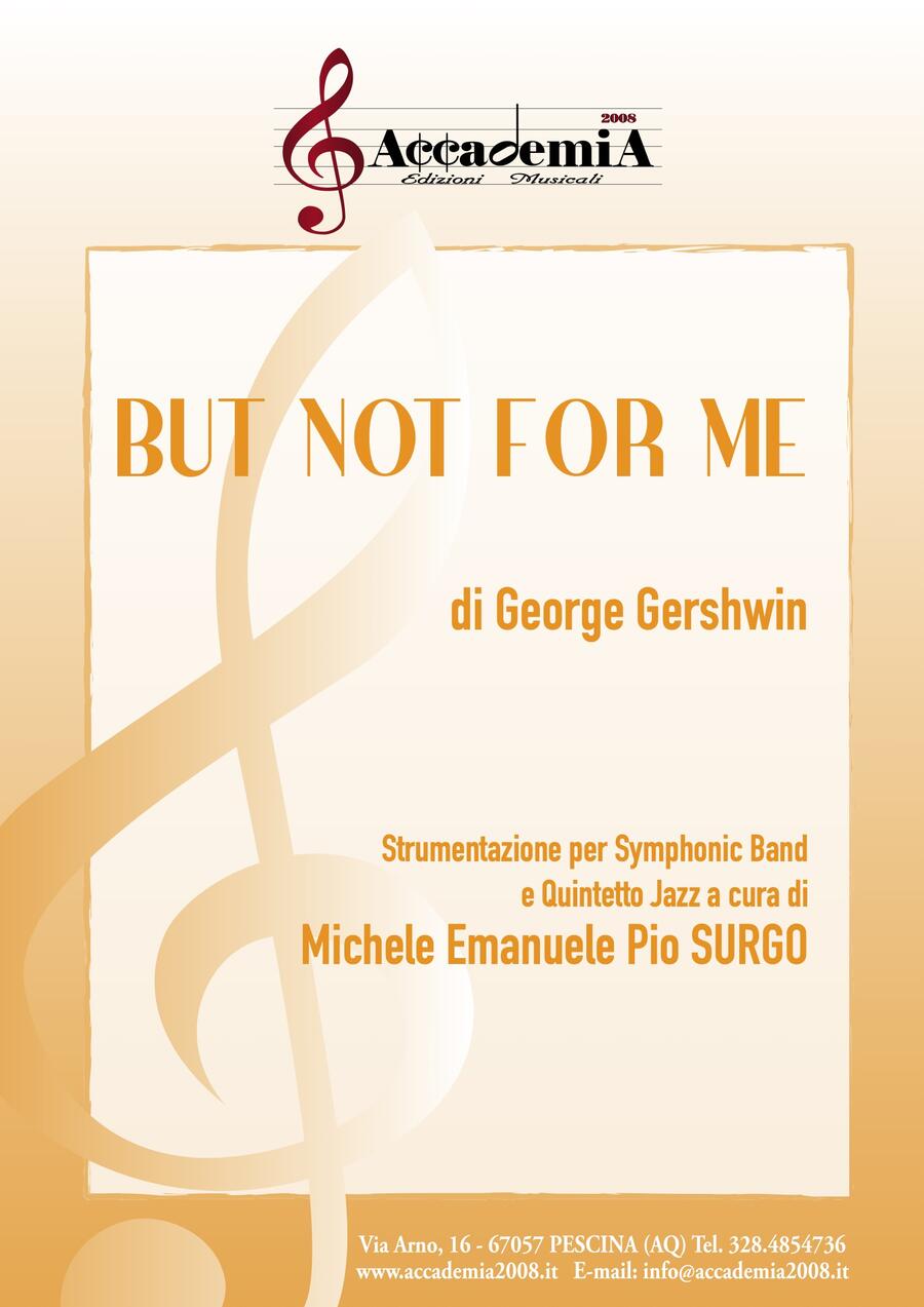 BUT NOT FOR ME (Per Banda e Quintetto Jazz) - Michele Emanuele Pio Surgo / George Gershwin