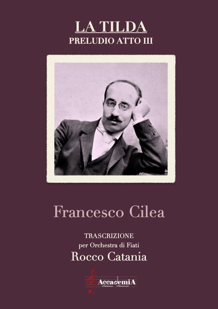 LA TILDA Preludio ATTO III (Per Banda) - Rocco Catania / Francesco Cilea