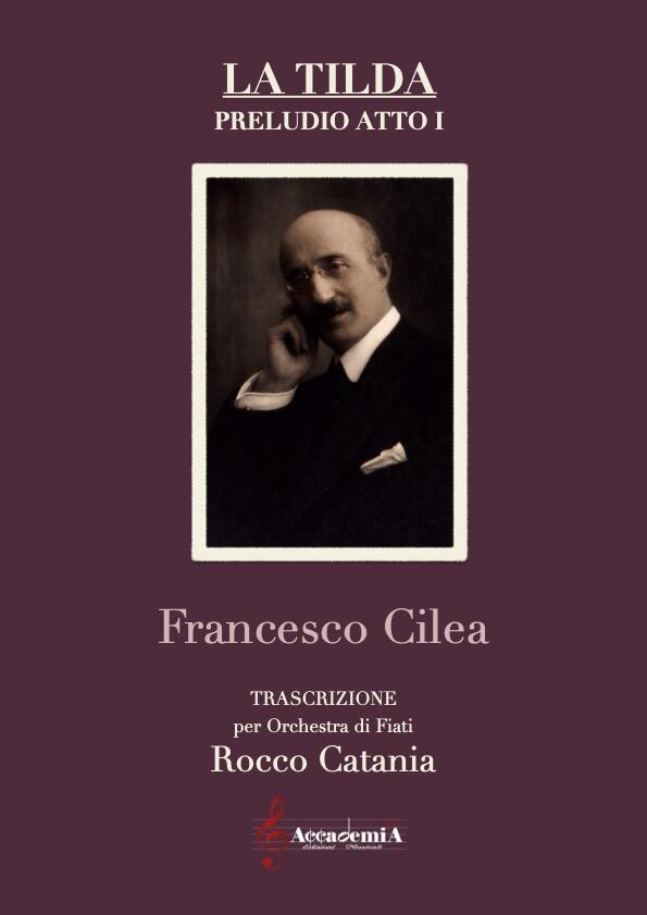 LA TILDA Preludio ATTO I (Per Banda) - Rocco Catania / Francesco Cilea