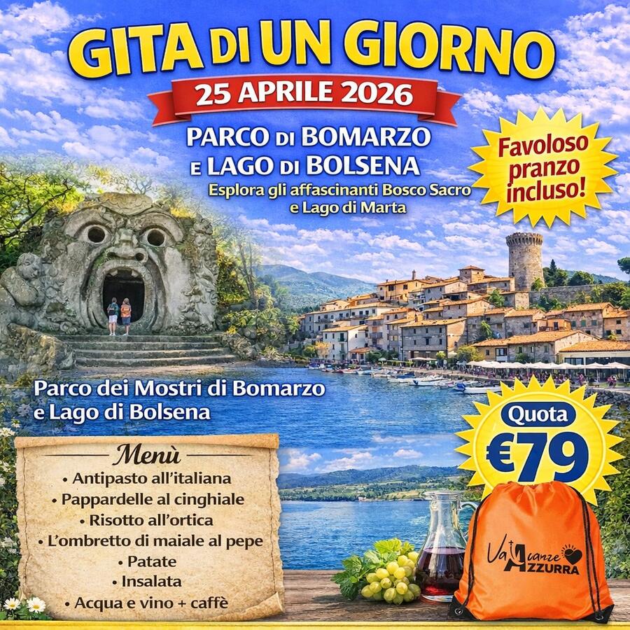 25 APRILE 2026 TOUR 1 GIORNO BOMARZO E MARTA