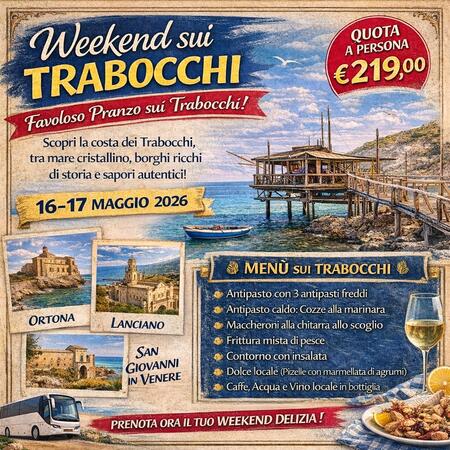 16 MAGGIO2026 TOUR 2 GIORNI WEEK-END NEI TRABOCCHI