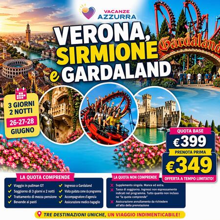 26 GIUGNO 2026 TOUR 3 GIORNI | VERONA, SIRMIONE E GARDALAND!