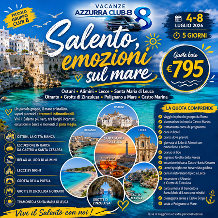 4 LUGLIO 2026 TOUR 5 GIORNI SALENTO EMOZIONI SUL MARE