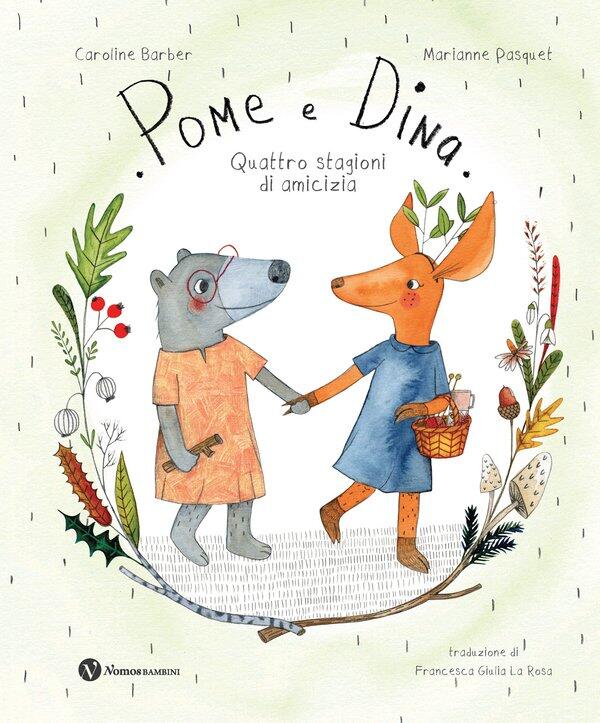 Pome e Dina - Quattro stagioni di amicizia