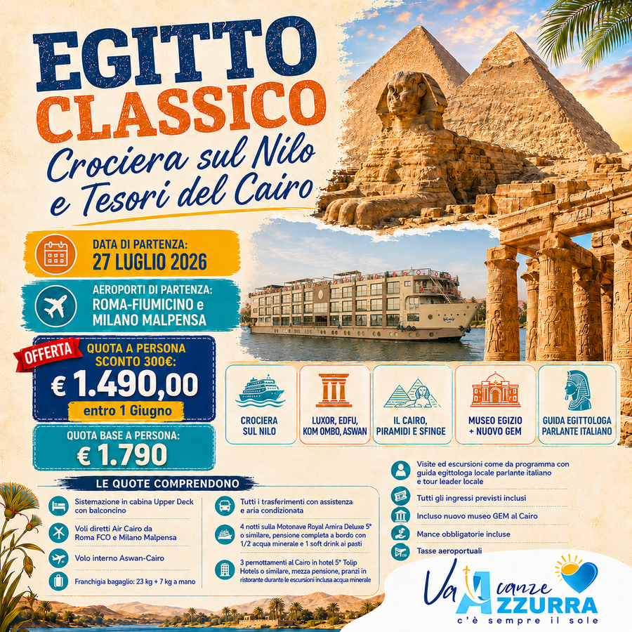 27 LUGLIO 2026 | 8 GIORNI EGITTO CLASSICO CROCIERA + CAIRO